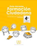 Guía de Formación Ciudadana para 4.º Bachillerato: Construyendo una Nueva Ciudadanía